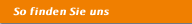 So finden Sie uns
